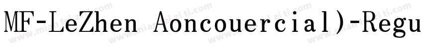 MF-LeZhen Aoncouercial)-Regular字体转换